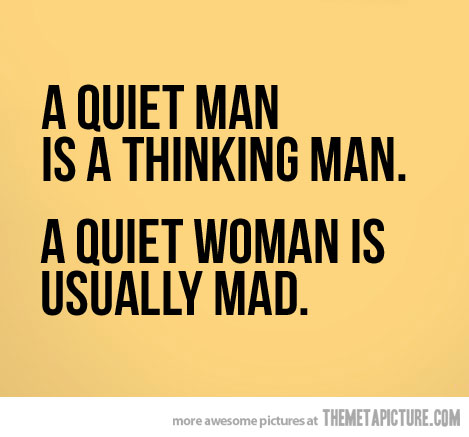 Name:  funny-quote-quiet-woman.jpg
Views: 110
Size:  38.1 KB